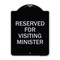 Signmission Reserved for Visiting Ministers Heavy-Gauge Aluminum Architectural Sign, 24" x 18", BS-1824-23168 A-DES-BS-1824-23168 - alternate 1
